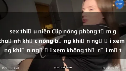 sex thiếu niên Clip nóng phòng tắm gây sốt: Cận cảnh khoảnh khắc nóng bỏng khiến người xem không thể rời mắt